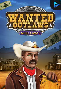 Bocoran RTP Wanted Outlaws Nobleways foto di RTP PIN4D