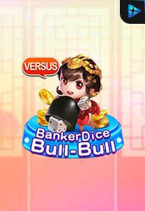 Bocoran RTP Banker Dice Bull Bull di RTP PIN4D